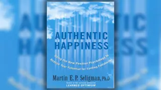 Authentic Happiness Using New Positive Psychology Lasting Fulfillment Martin E P