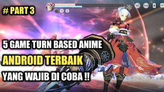 5 Game Anime Turn Based Terbaik Yang Wajib Di Coba !!! Part 3