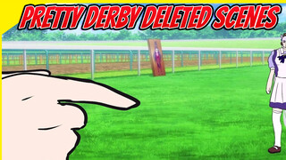 Pretty Derby Deleted Scenes