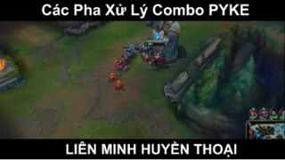 Các Pha Xử Lý Combo PYKE