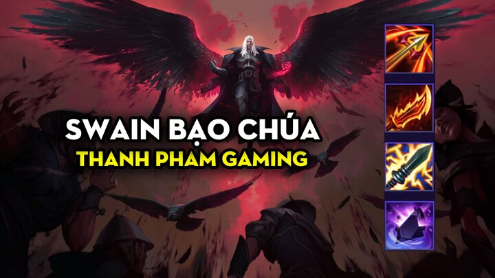 Thanh Pham Gaming - Swain bạo chúa