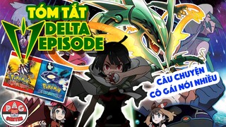 Tóm Tắt Delta Episode: MEGA RAYQUAZA GIÁNG THẾ | Pokemon Delta Episode Walkthrough | PAG Center