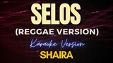 SELOS (Reggae Version) (Karaoke) - Shaira