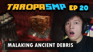 TaropaSMP EP20 - MALAKING ANCIENT DEBRIS (Minecraft Tagalog)