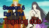 Episode 114 / Season 6 @ Naruto shippuden @ Tagalog dub