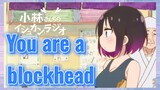 You are a blockhead