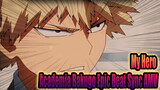 Get Out of My Way or I'll Kill You! | My Hero Academia Bakugo Epic Beat Sync