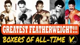 10 Greatest Featherweight Boxers of All-Time