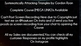 Systematically Attacking Triangles by Gordon Ryan Course download