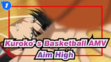 [Kuroko's Basketball AMV]Aim Hight / HD / Perasaan Penuh Dreamer_1