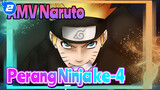 Naruto/ AMV | Menyajikan Perang Ninja ke-4 Seperti Sebuah Epik_2