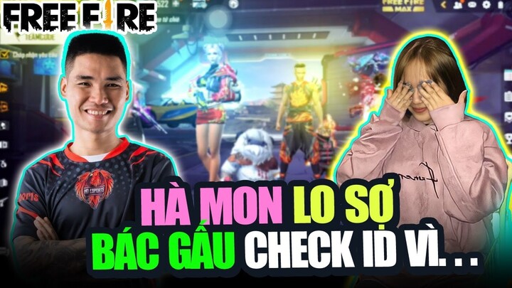 [ Hài FreeFire ] Hà Mon Lo Sợ Bị Bác Gấu Check Id Vì STTB Quá Cao