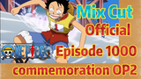 [ONE PIECE]   Mix Cut |  Official Episode 1000 commemoration OP2