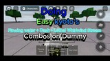 Doing Easy Kyoto's Combo on Dummy Strongest battlegrounds