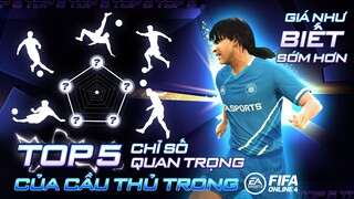 TOP 5 CHỈ SỐ QUAN TRỌNG CỦA CẦU THỦ TRONG FIFA ONLINE 4 ft Tuấn Tiền Tỉ