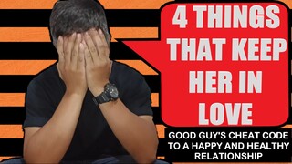 Good Guy's - 4 Things That Keep Her In Love