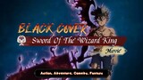 [ MOVIE ] Black Clover: Mahou Tei no Ken ( Sword Of The Wizard King )