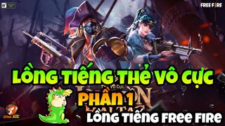 Lồng tiếng Free Fire | Lồng Tiếng Thẻ Vô Cực - Phần 1  | Đăng SÓC TV