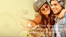 Romantic Song Thoda Thoda Pyaar - Sidharth Malhotra & Neha Sharma