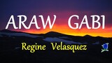 ARAW GABI -  REGINE VELASQUEZ lyrics (HD)
