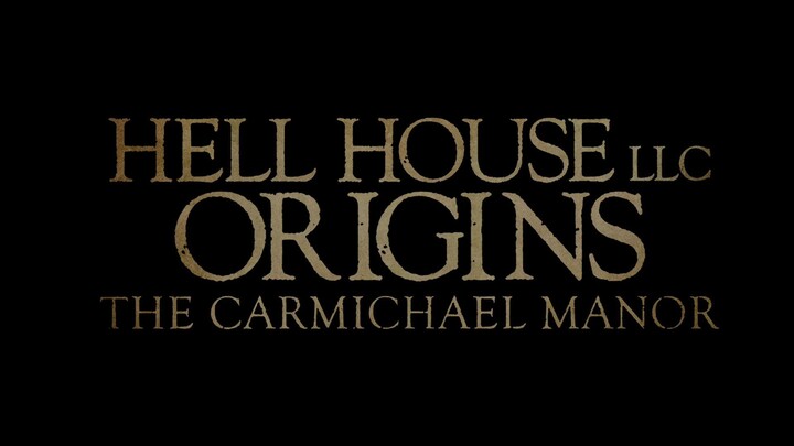 Hell House LLC Origins The Carmichael Manor Shudder_1080p