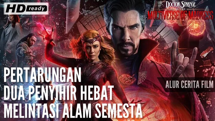 ALUR CERITA FILM DOCTOR STRANGE IN THE MULTIVERSE OF MADNESS (2022)