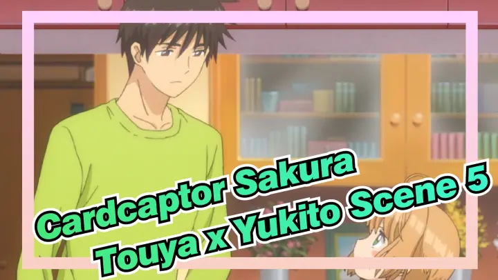 [Cardcaptor Sakura|CLEAR CARD]EP5-Touya x Yukito Scene