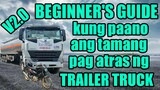 Paano mag drive ng trailer truck | truck driving tagalog version