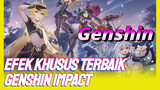 Efek khusus terbaik Genshin Impact