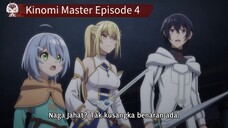 Kinomi Master Episode 4 Sub Indo