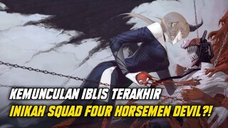 NGERI! INIKAH FOUR HORSEMEN DEVIL TERAKHIR DI CHAINSAW MAN?!