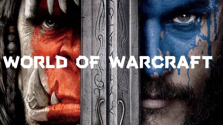 WORLD OF WARCRAFT - FULL MOVIE