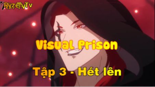 Visual Prison_Tập 3 - Hét lên
