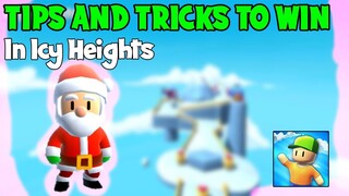 TIPS and TRICKS to WIN in Icy Heights STUMBLE GUYS