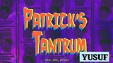 alur cerita spongebob : patrick's tantrum