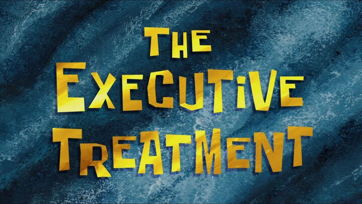 The Executive Treatment | Spongebob Bahasa Indonesia