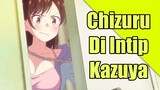 Kazuya Menyelinap Ke Apartemen Chizuru Namun Ketahuan