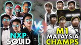 NXP SOLID NAKATAPAT TODAK ESPORTS (MALAYSIA M1 CHAMPS) ~ Mobile Legends