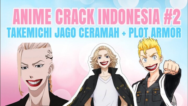 Anime Crack Indonesia #2 Takemichi Jago Ceramah + Plot Armor || Tokyo Revenger || Bongol Pika