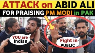 ATT@CK ON PM MODI'S FAN ABID ALI IN PAKISTAN | PAKISTANI REACTION ON INDIA REAL ENTERTAINMENT TV