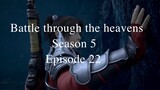 battle through the heaven season 5 episode 22