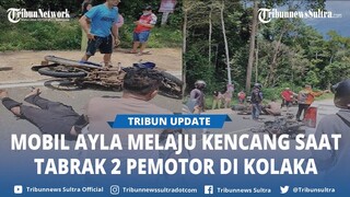 Kata Saksi Soal Kecelakaan Daihatsu Ayla Vs 2 Pemotor di Tanggetada Kolaka, Mobil Melaju Kencang