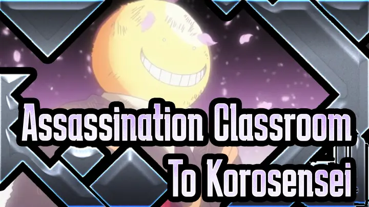 [Assassination Classroom] To Korosensei - Gasshow