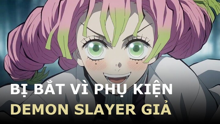 Một Phụ Nữ Ở Nhật Bị Bắt Vì Bán Phụ Kiện Demon Slayer Giả 😢