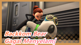 [Backkom Bear] 06 Gagal Menyelam| HD