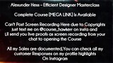 Alexunder Hess  course  - Efficient Designer Masterclass download