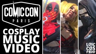 COMIC CON PARIS 2019 - Cosplay Music Video