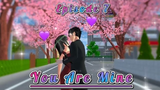 “You Are Mine” episode 7 Drama sakura school simulator
