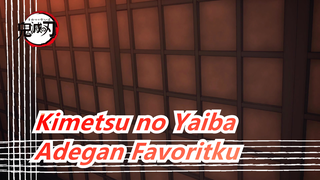 [Kimetsu no Yaiba / Editan] Adegan Epik Favoritku
