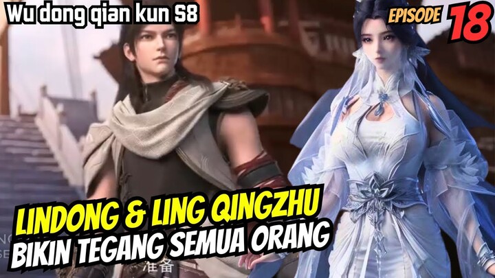 Lindong dan Ling qingzhu bikin semua orang kaget | SPOILER wu dong qian kun s8